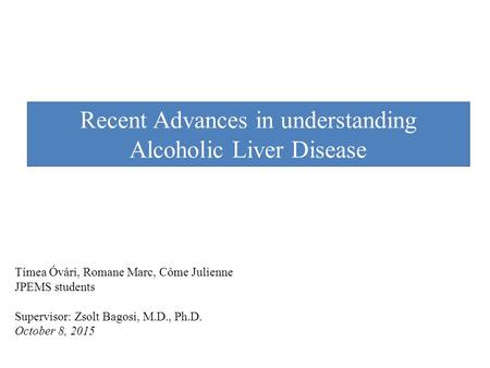 Recent Advances in understanding Alcoholic Liver Disease