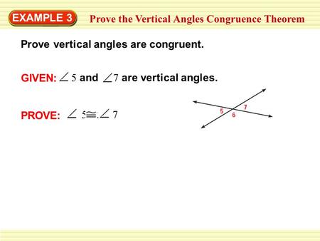 EXAMPLE 3 Prove the Vertical Angles Congruence Theorem