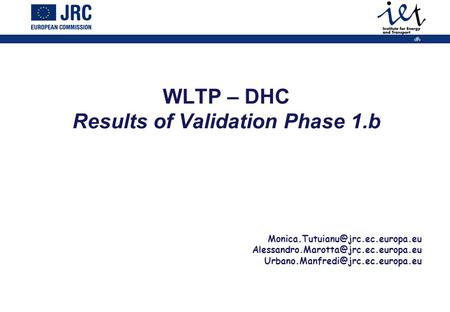 Brussels, 22 September 2009 – 101st MVEG 1 WLTP – DHC Results of Validation Phase 1.b