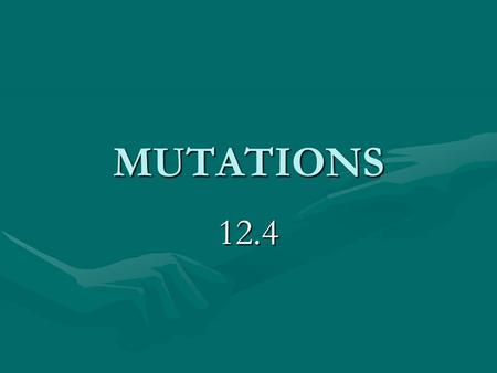 MUTATIONS 12.4. I. VOCABULARY A. Mutation- Any change in the __________ sequence. 1. Mutations in body cells may cause _______ to be made wrong or not.