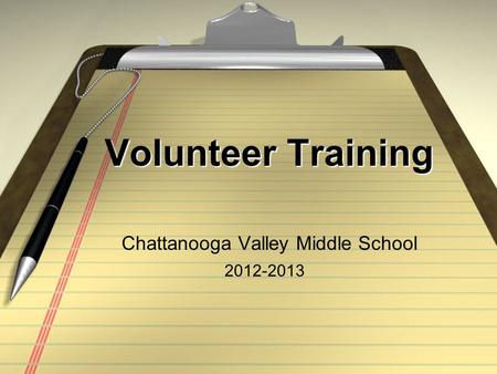 Volunteer Training Chattanooga Valley Middle School 2012-2013.