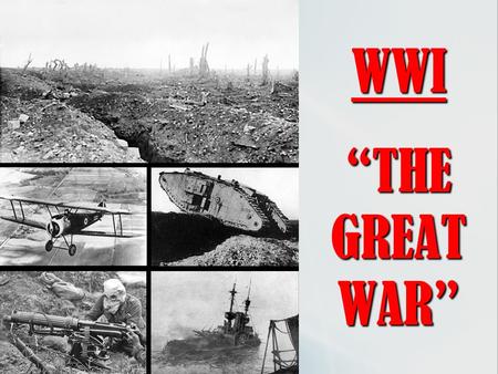 WWI “THE GREAT WAR”. M.A.I.N. Causes of WWI Militarism As this occurs, rivals feel threatened and build up their military strength too. Nations increase.