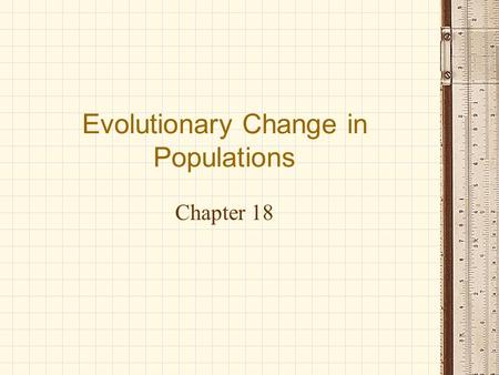 Evolutionary Change in Populations