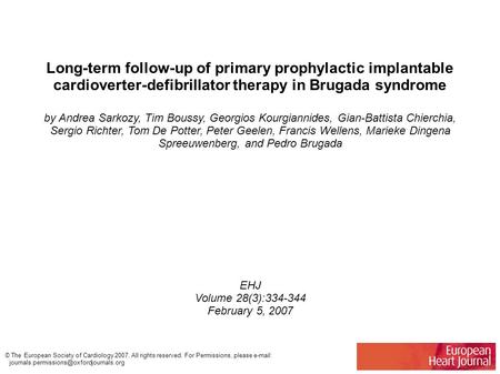 Long-term follow-up of primary prophylactic implantable cardioverter-defibrillator therapy in Brugada syndrome by Andrea Sarkozy, Tim Boussy, Georgios.