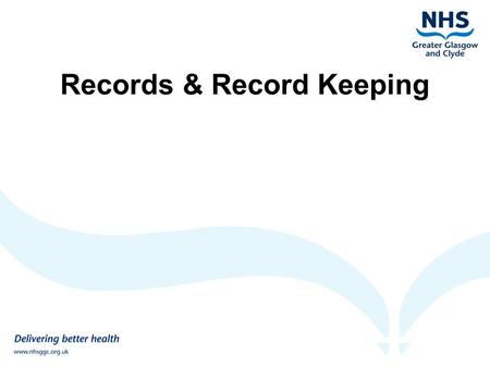 Records & Record Keeping. NMC Guidelines & Publications.