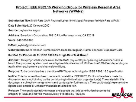 Project: IEEE P802.15 Working Group for Wireless Personal Area Networks (WPANs) Submission Title: Multi-Rate QAM Physical Layer (8-40 Mbps) Proposal for.