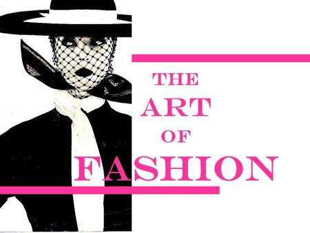 The Art of Fashion. Putting it all together… Your last assignment for the elements and principles of design is a figure analysis. –First finish your figure.