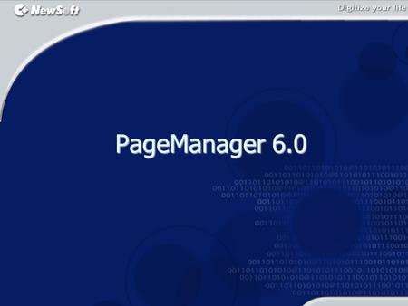 PageManager 6.0. 2/16 What ’ s the strength in PM6 ? Open Architecture Tree View to Browse Any Folders In Your System Open Architecture Tree View to Browse.