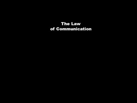The Law of Communication. Communication Learner Teacher.