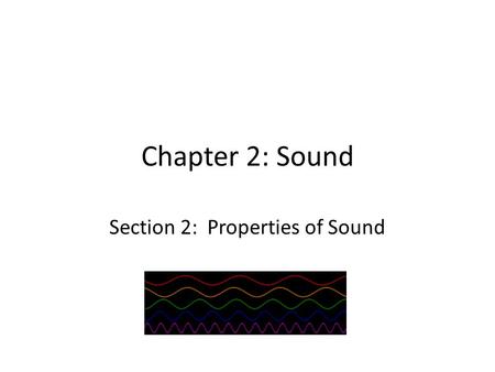 Section 2: Properties of Sound