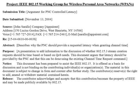Doc.: IEEE 802.15-04/610r0 Submission November 2004 John Sarallo, AppairentSlide 1 Project: IEEE 802.15 Working Group for Wireless Personal Area Networks.