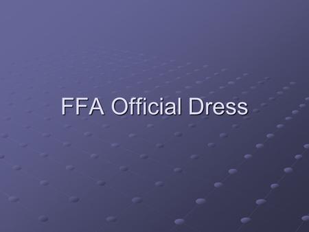 FFA Official Dress.