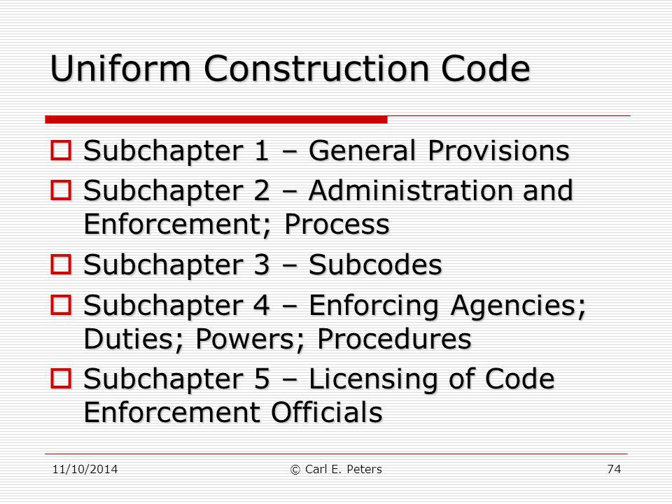 Uniform Construction Codes 23