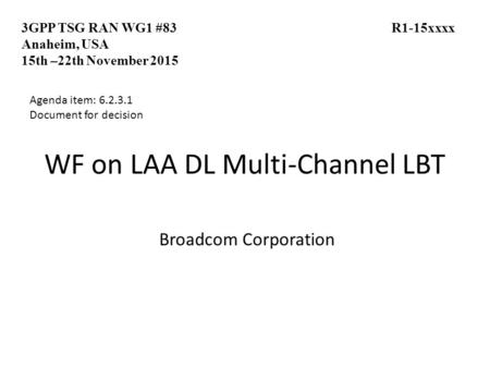 WF on LAA DL Multi-Channel LBT