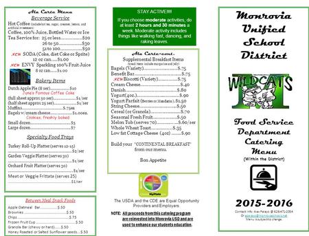 The USDA and the CDE are Equal Opportunity Providers and Employers. ‘1112’ Monrovia Unified School District Food Service Department Catering Menu (Within.