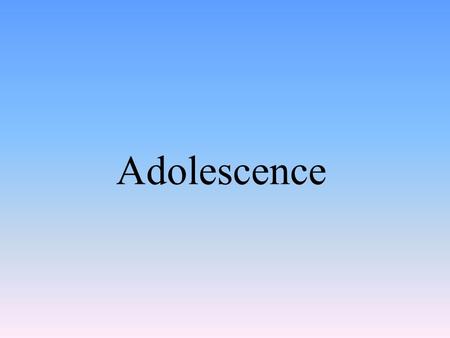 Adolescence. What is Adolescence? Adolescence Transition period from childhood to adulthood From puberty (the start of sexual maturation) to independence.
