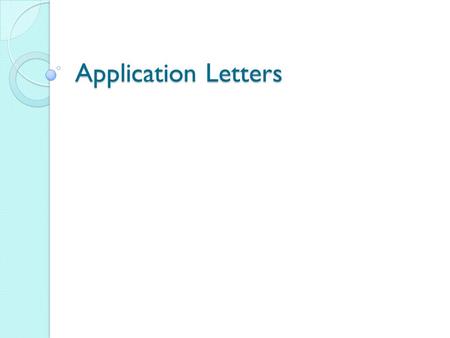 Application Letters.