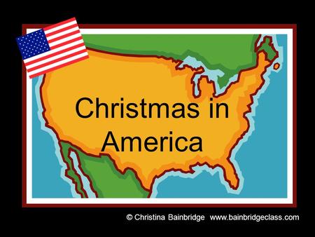 Christmas in America © Christina Bainbridge www.bainbridgeclass.com.