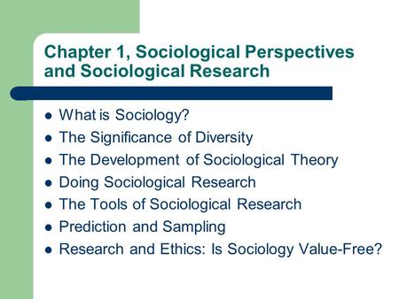 Chapter 1, Sociological Perspectives and Sociological Research