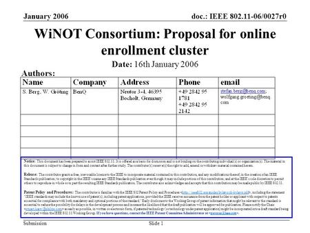 Doc.: IEEE 802.11-06/0027r0 Submission January 2006 Slide 1 WiNOT Consortium: Proposal for online enrollment cluster Notice: This document has been prepared.