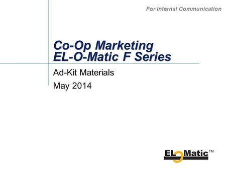 Co-Op Marketing EL-O-Matic F Series