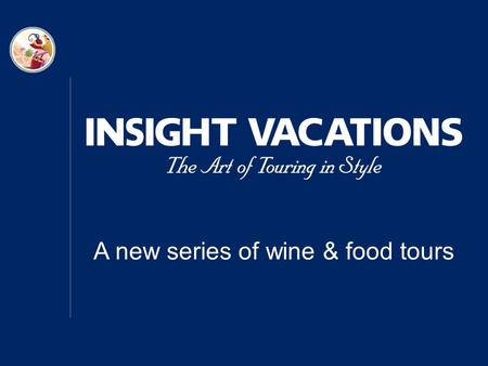 A new series of wine & food tours