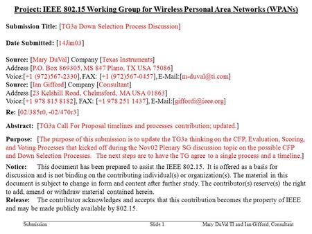 Doc.: IEEE 802.15-03/042r2 Submission January 2003 Mary DuVal TI and Ian Gifford, ConsultantSlide 1 Project: IEEE 802.15 Working Group for Wireless Personal.