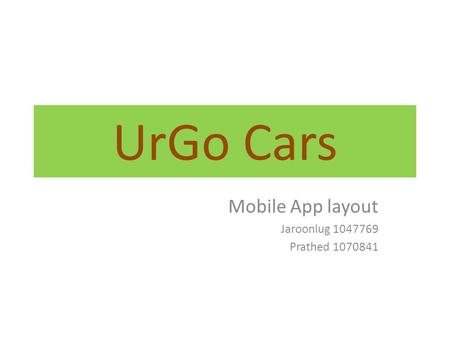 UrGo Cars Mobile App layout Jaroonlug 1047769 Prathed 1070841.