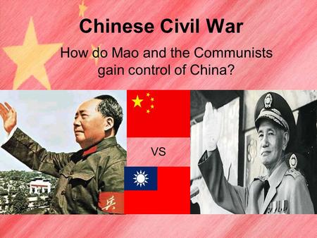 How do Mao and the Communists gain control of China?