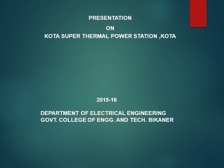 KOTA SUPER THERMAL POWER STATION ,KOTA