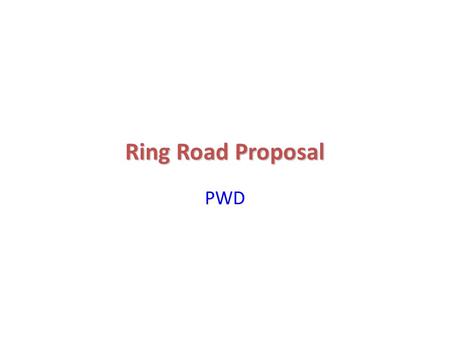 Ring Road Proposal PWD.