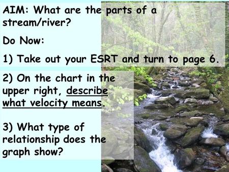 AIM: What are the parts of a stream/river?