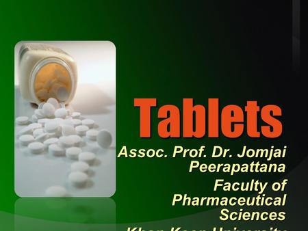 Tablets Assoc. Prof. Dr. Jomjai Peerapattana