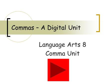 Language Arts 8 Comma Unit