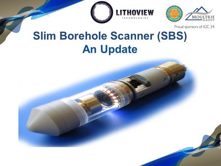 Slim Borehole Scanner (SBS) An Update