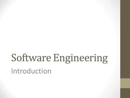 Software Engineering Introduction.