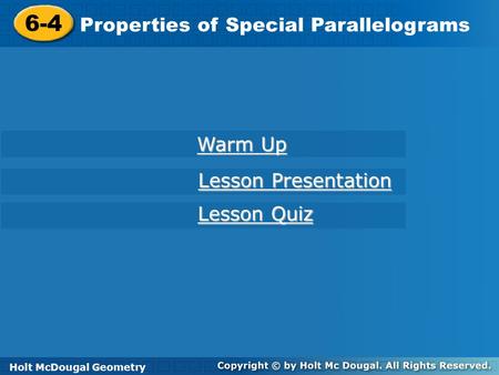 6-4 Properties of Special Parallelograms Warm Up Lesson Presentation