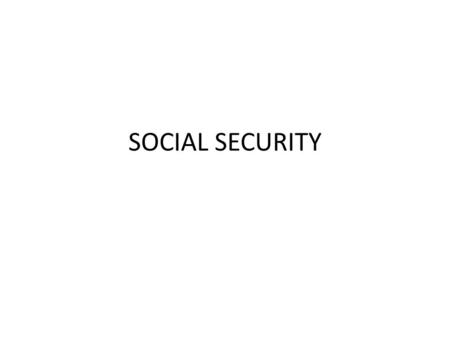 SOCIAL SECURITY. It is a program of protection provided by society against the contingencies of modern life, sickness, unemployment, old age, dependency,