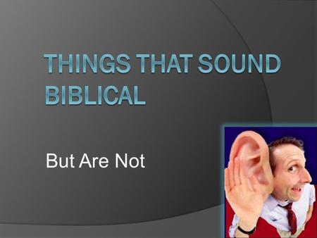Things That Sound Biblical