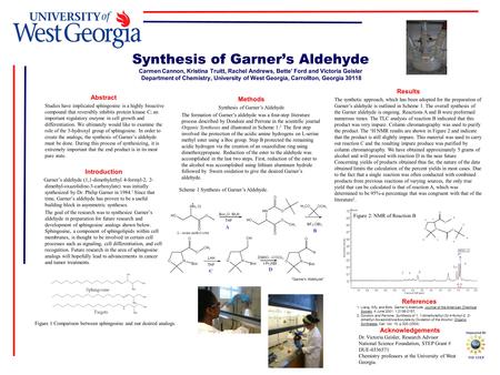 Synthesis of Garner’s Aldehyde Carmen Cannon, Kristina Truitt, Rachel Andrews, Bette’ Ford and Victoria Geisler Department of Chemistry, University of.
