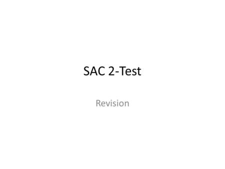 SAC 2-Test Revision.