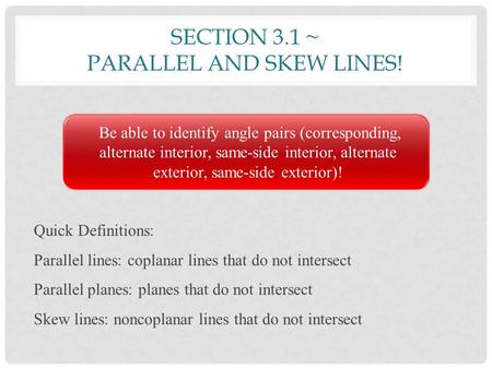 Section 3.1 ~ Parallel and Skew lines!