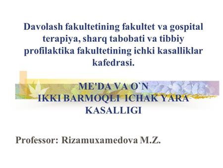 Professor: Rizamuxamedova M.Z.