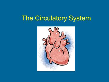 The Circulatory System. FUNCTION: Delivery system that moves oxygen and nutrients to the body's cells, and carries away carbon dioxide and waste materials.