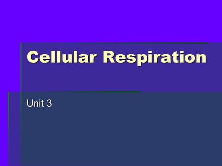 Cellular Respiration Unit 3. Cell Growth Review 1.Cells grow and divide by mitosis and meiosis (more cells made).  In order to grow and do work, cells.