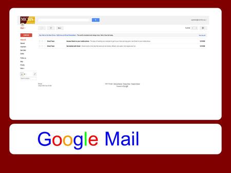 Google Mail. Navigating Visit  Sign in using your gmail address and password.