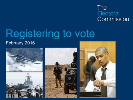 Registering to vote February 2016. Why do I need to register? Politics affects everything, from the food you eat to the streets you walk on, from the.