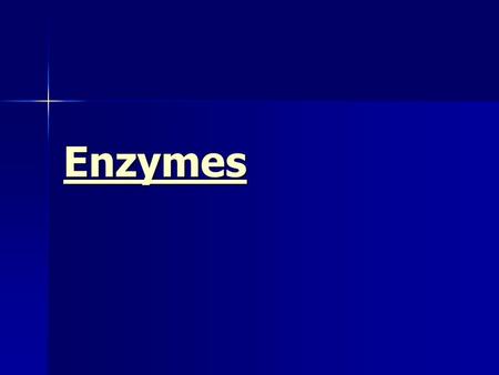Enzymes. Energy is necessary for life –Need for it is a characteristic of life –It is the ability to move or change matter –Stored or released by chemical.