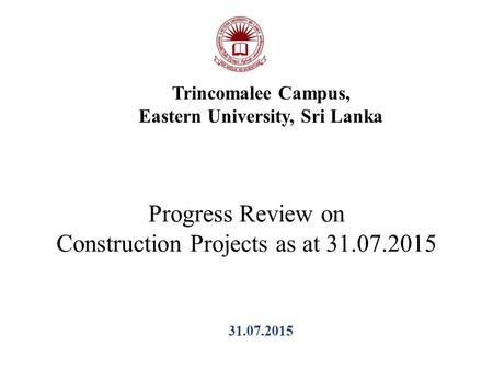 Progress Review on Construction Projects as at