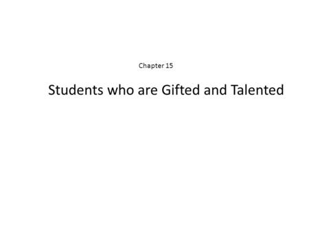 Students who are Gifted and Talented